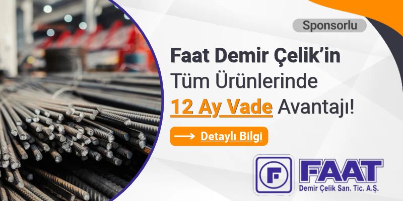 Faat Demir Çelik'in Tüm Ürünlerinde 12 Ay Vade Avantajı!