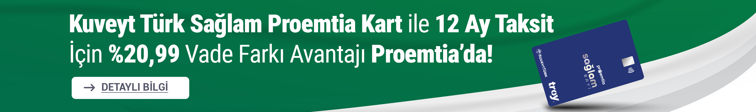 Kuveyt Türk Sağlam Proemtia Kart %20,12 Vade Farkı