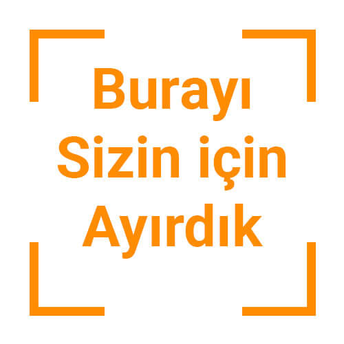 Burayı Sizin İçin Ayırdık