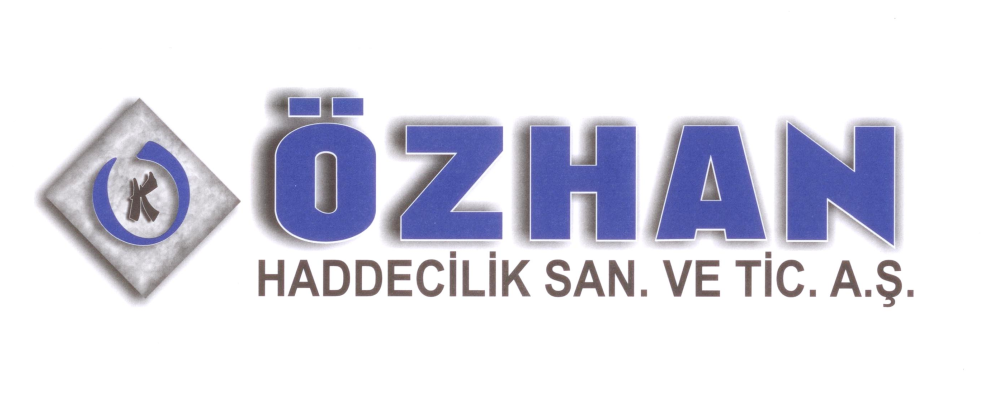ÖZHAN HADDECİLİK SAN VE TİC A.Ş.