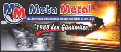 META METAL TEKSTİL İNŞ. NAK. OTO. MADEN. GIDA TURZ. ORMAN ÜRÜN. SAN. VE TİC. LTD. ŞTİ.